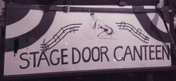 Stage Door Canteen's first sign in 1998